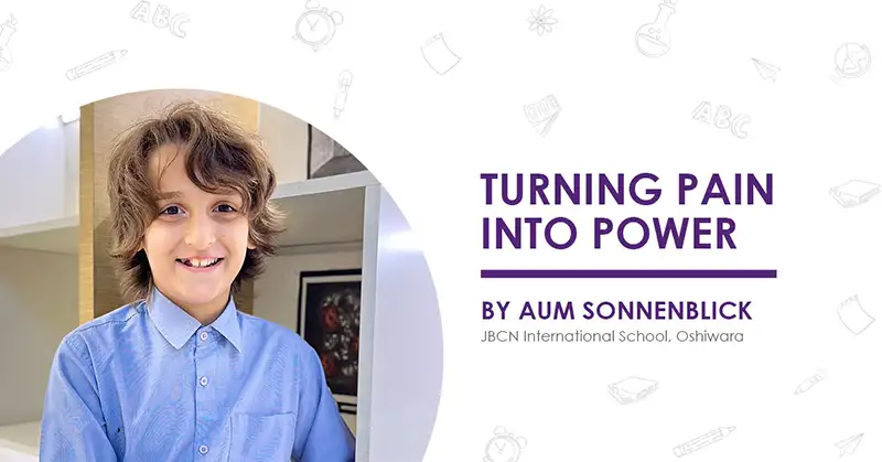 Turning Pain into Power - Aum Sonnenblick JBCN International School, Oshiwara