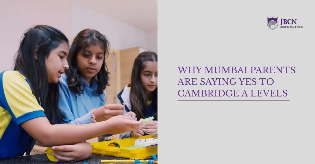 IB Diploma or A Levels? How Mumbai Parents Are Choosing Their Senior School Pathway