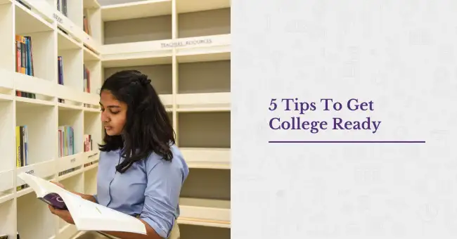Tips To Get College Ready