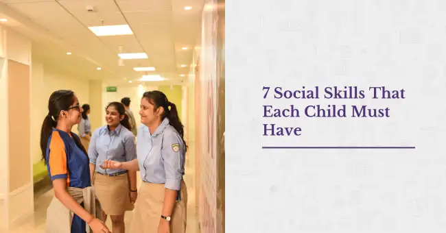 7 Social Skills That Each Child Must Have
