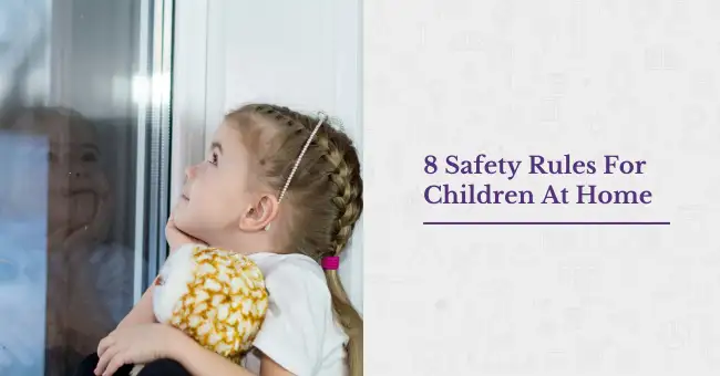 8 Safety Rules For Children At Home