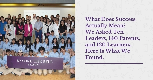 What Does Success Actually Mean? We Asked Ten Leaders, 140 Parents, and 120 Learners. Here Is What We Found.
