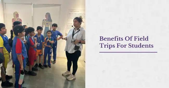 Benefits Of Field Trips For Students