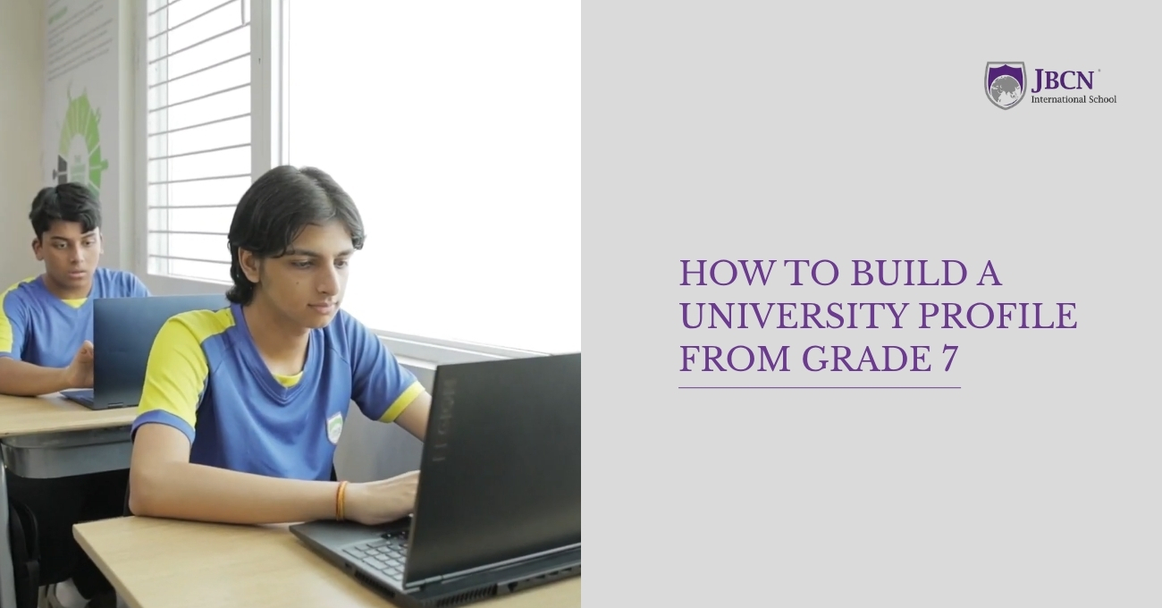 How to Build a University Profile from Grade 7