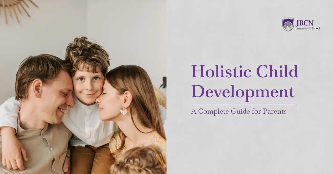 Holistic Child Development: A Complete Guide for Parents