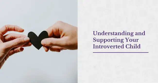 Nurturing Introverted Children