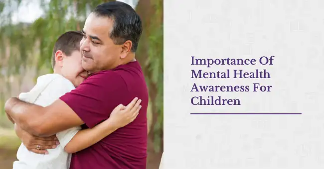 Importance Of Mental Health Awareness For Children