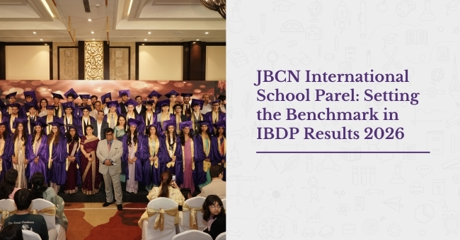 JBCN International School Oshiwara IBDP Results 2026: Perfect 45, School Average of 37.8 & Continued IB Excellence