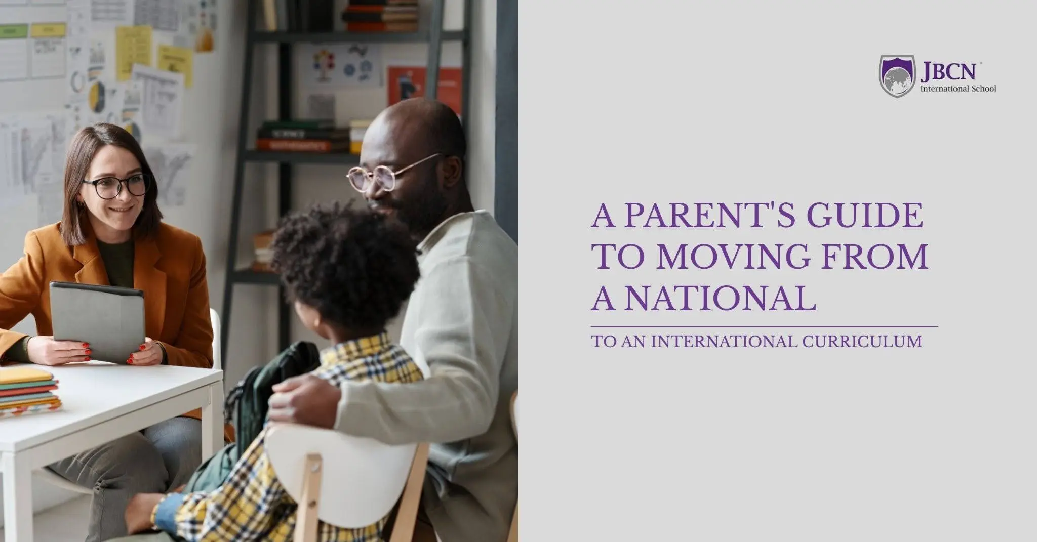 A Parent's Guide to Moving from a National to an International Curriculum