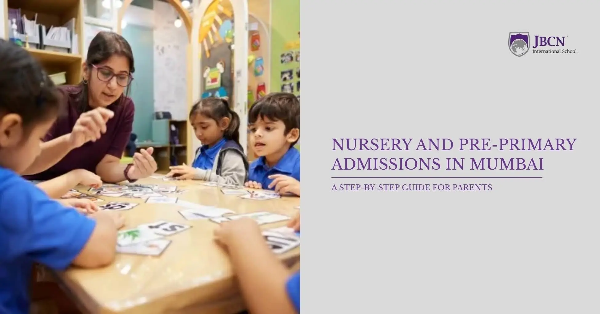 Nursery and Pre-Primary Admissions in Mumbai: A Step-by-Step Guide for Parents