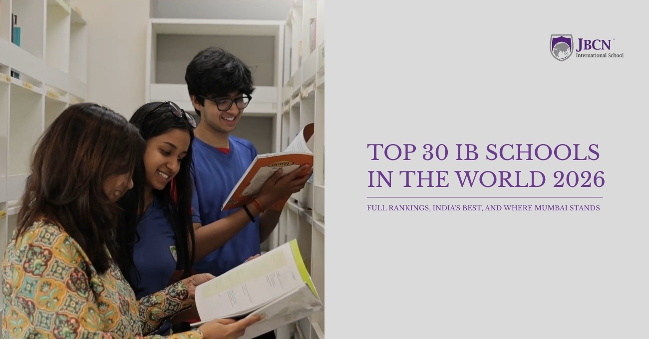 Top 30 IB Schools in the World 2026: Full Rankings, India's Best, and Where Mumbai Stands