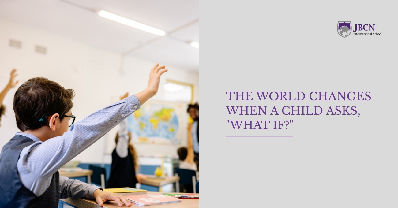 The World Changes When a Child Asks, What If?
