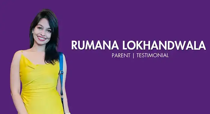 Parent Testimonial from Rumana Lokhandwala